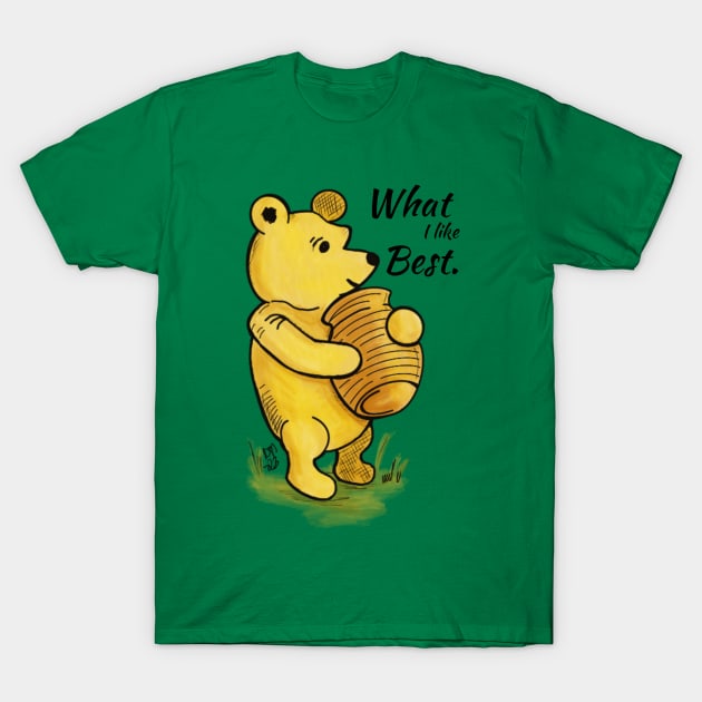 What I Love Best - Winnie the Pooh Quote T-Shirt by Alt World Studios